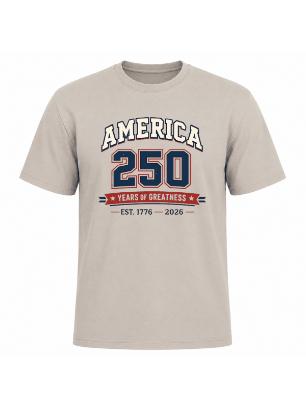 America 250 Years of Greatness T-Shirt | USA 250th Anniversary Patriotic Graphic Tee (1776–2026) image 7