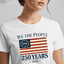 We The People 250 Years T-Shirt | USA 250th Anniversary American Flag 1776–2026 Graphic Tee image 15