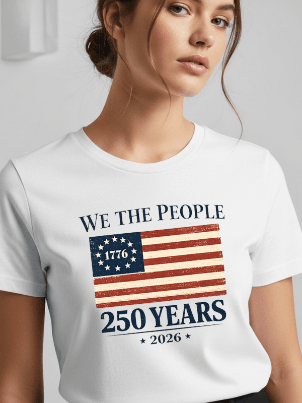 We The People 250 Years T-Shirt | USA 250th Anniversary American Flag 1776–2026 Graphic Tee image 15