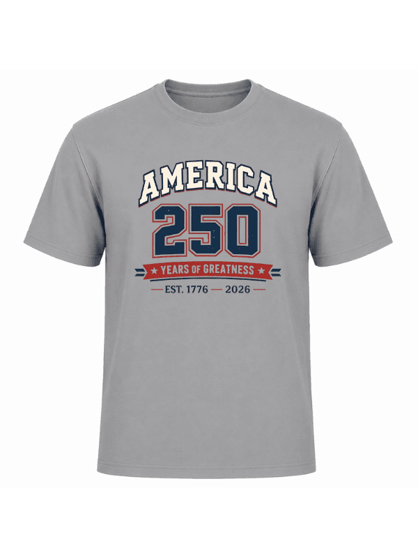 America 250 Years of Greatness T-Shirt | USA 250th Anniversary Patriotic Graphic Tee (1776–2026) image 10