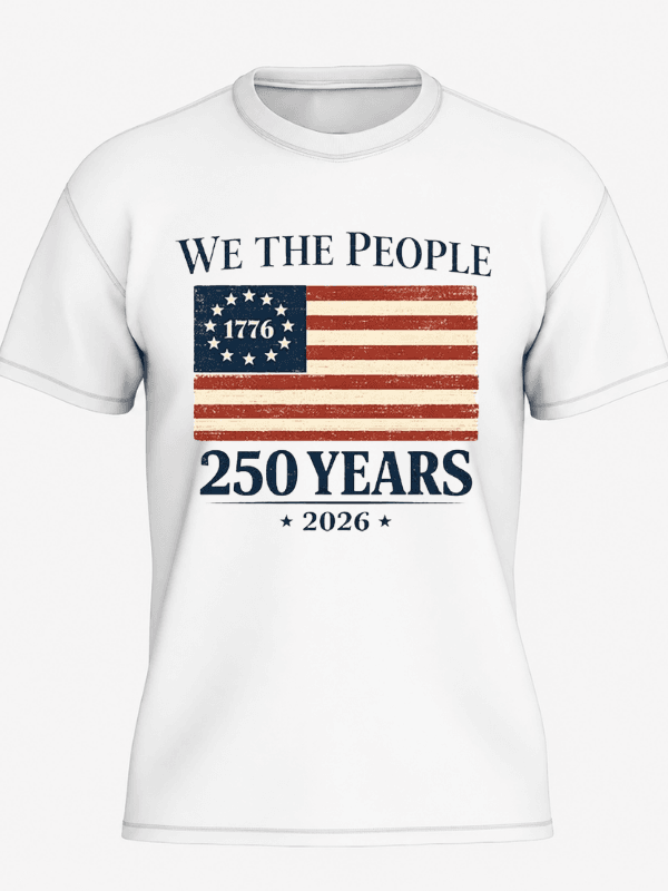We The People 250 Years T-Shirt | USA 250th Anniversary American Flag 1776–2026 Graphic Tee image 3